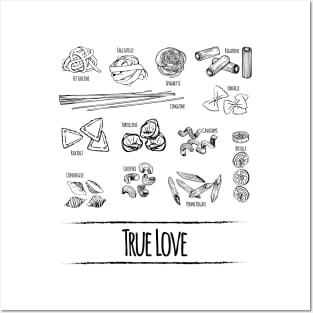 True Love - Pasta Lover's Shirt Posters and Art